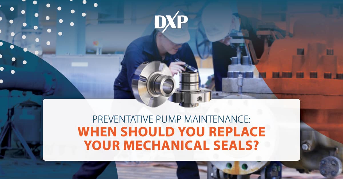 Preventative Pump Maintenance: When Should You Replace Your Mechanical Seals?
